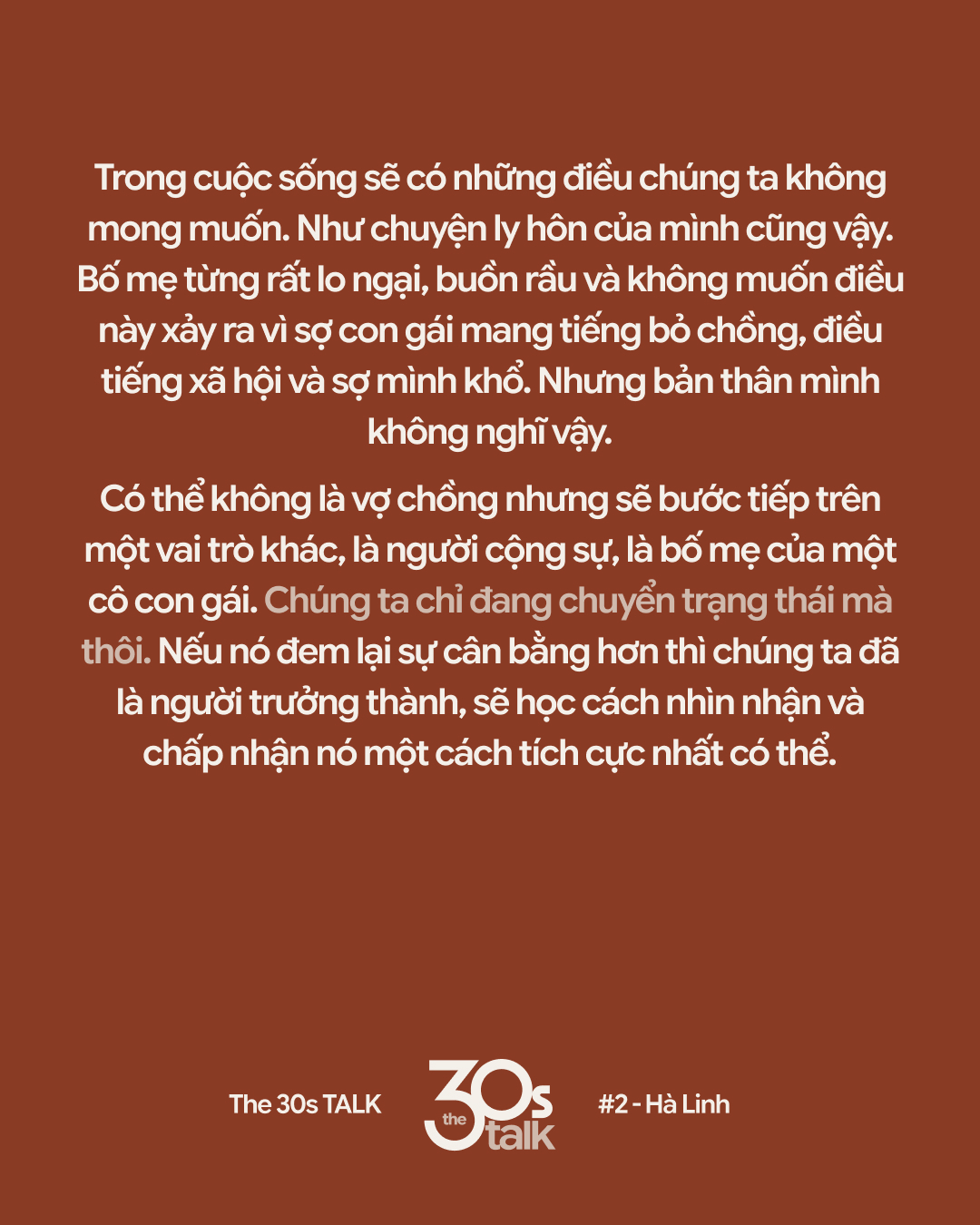 The30s TALK #2 - Hà Linh “Nghiện Nhà”: Còn thấy tôi xuất hiện trên mạng nghĩa là tôi vẫn còn cần kiếm tiền- Ảnh 7.