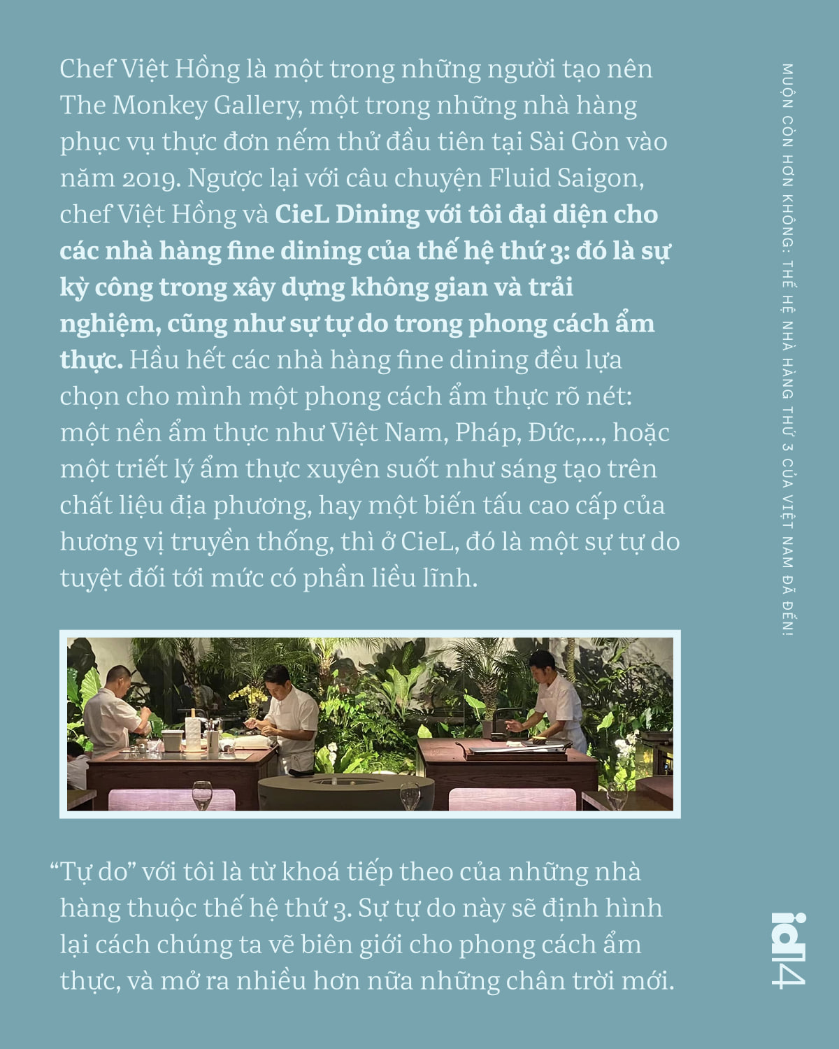 Chúng ta bỏ lỡ 2 thế hệ đầu tiên rồi, nhưng muộn còn hơn không: Thế hệ nhà hàng thứ 3 của Việt Nam đã đến! - Ảnh 19.